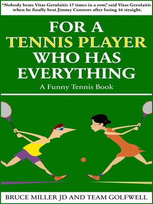 cover image of For a Tennis Player Who Has Everything